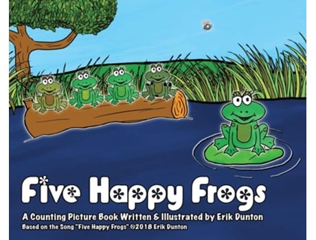 Livro Five Happy Frogs De Erik Dunton (inglês - Capa Dura)