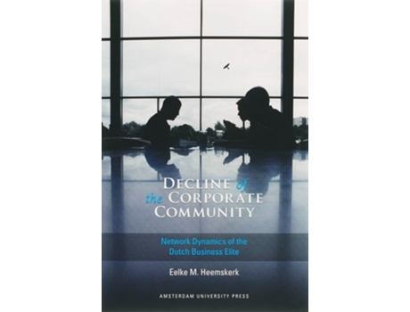 Livro Decline of the Corporate Community de Eelke M Heemskerk (Inglês)