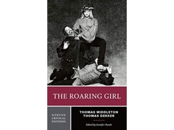 Livro The Roaring Girl: A Norton Critical Edition de Thomas Middleton, Thomas Dekker (Inglês)