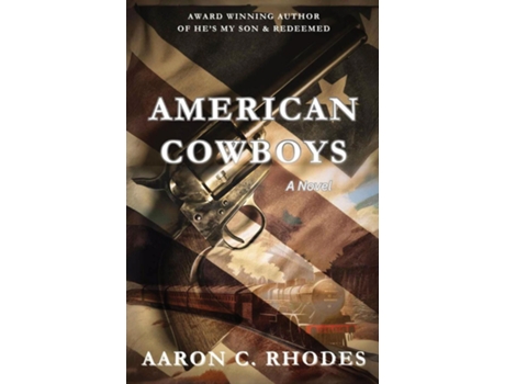 Livro American Cowboys de Aaron C Rhodes (Inglês)