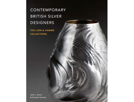 Livro Contemporary British Silver Designers de John L Davis e Gordon Hamme (Inglês - Capa Dura)