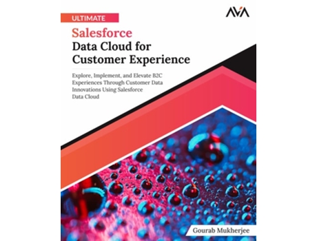 Livro Ultimate Salesforce Data Cloud for Customer Experience de Gourab Mukherjee (Inglês)
