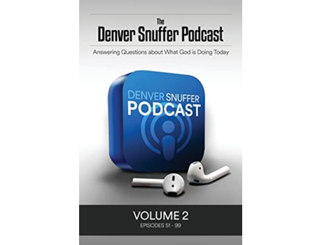 Livro The Denver Snuffer Podcast Volume 2 2019 paperback Or Softback de Snuffer Denver C (Inglês)