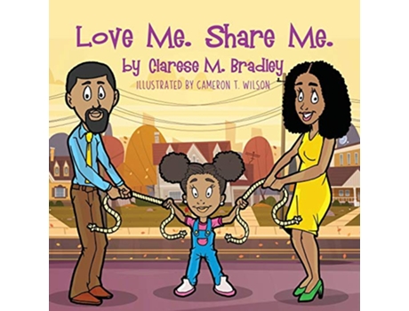Livro Love Me Share Me de Clarese Bradley (Inglês)