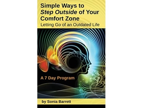 Livro Simple Ways to Step Outside Your Comfort Zone 7 Day Program Letting go of an outdated life de Sonia Barrett (Inglês)