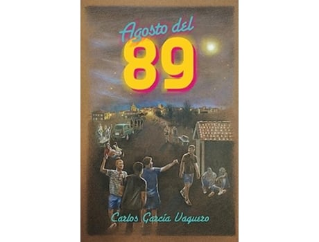 Livro Agosto Del 89 de Carlos García Vaquero (Português)