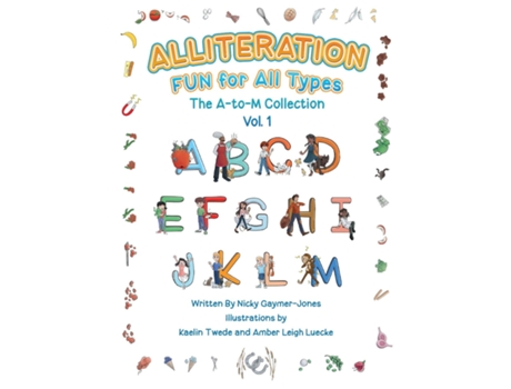 Livro Alliteration Fun For All Types Volume 1, The A to M Collection de Nick Gaymer-Jones (Inglês)