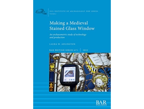Livro Making a Medieval Stained Glass Window de Laura W Adlington (Inglês)