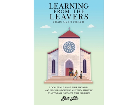 Livro LEARNING FROM THE LEAVERS Chats about Church de Bret Tate (Inglês)