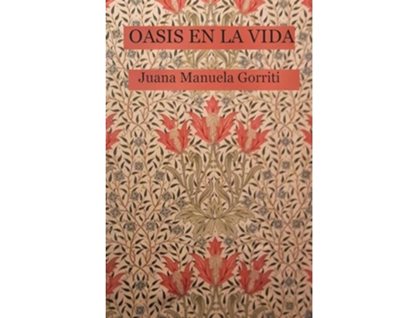 Livro Oasis en la vida Spanish Edition de Juana Manuela Gorriti (Espanhol)