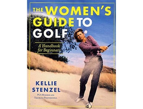 Livro Womens Guide to Golf de Kellie Stenzel (Inglês)
