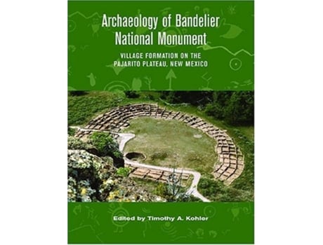 Livro Archaeology Of Bandelier National Monument De Timothy Alan Kohler (inglês - Capa Dura)