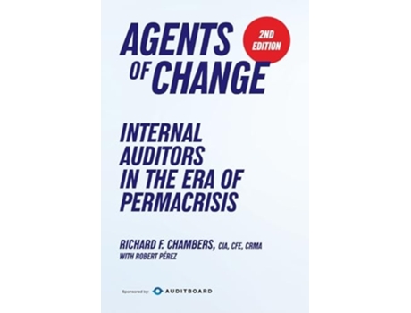 Livro Agents of Change Internal Auditors in the Era of Permacrisis de Richard F Chambers (Inglês)