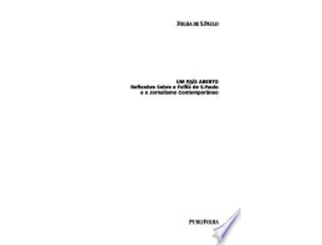 Livro Um Pais Aberto: Reflex~oes Sobre a Folha de S. Paulo E O Jornalismo Contemporaneo de Octavio Frias de Oliveira (Português do Brasil)