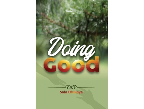 Livro Doing Good De Sola Olukoya (inglês)