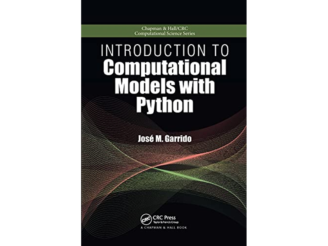 Livro Introduction to Computational Models with Python de Jose M Garrido (Inglês)