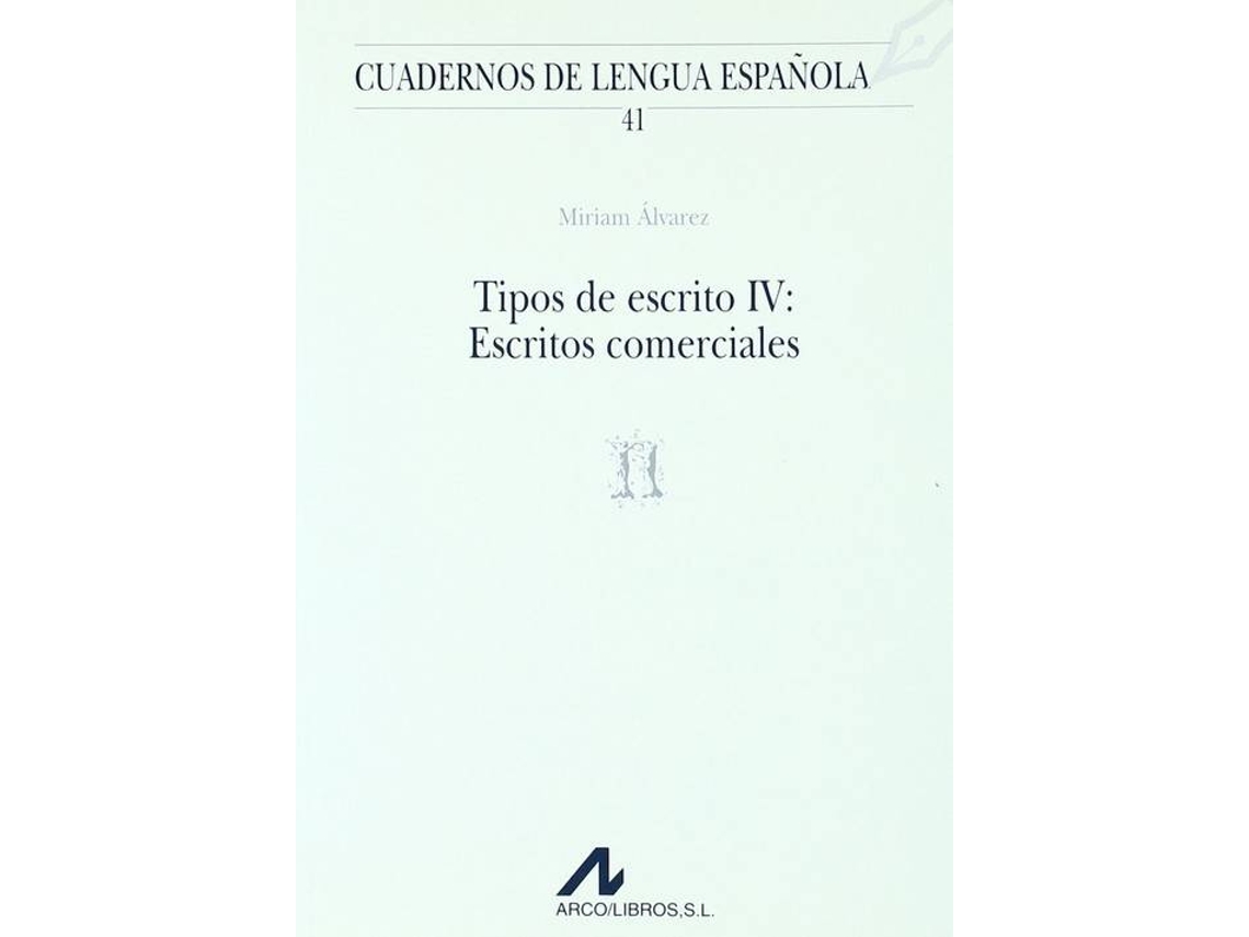 Livro Tipos De Escrito Iv: Escritos Comerciales de Miriam Álvarez (Espanhol)