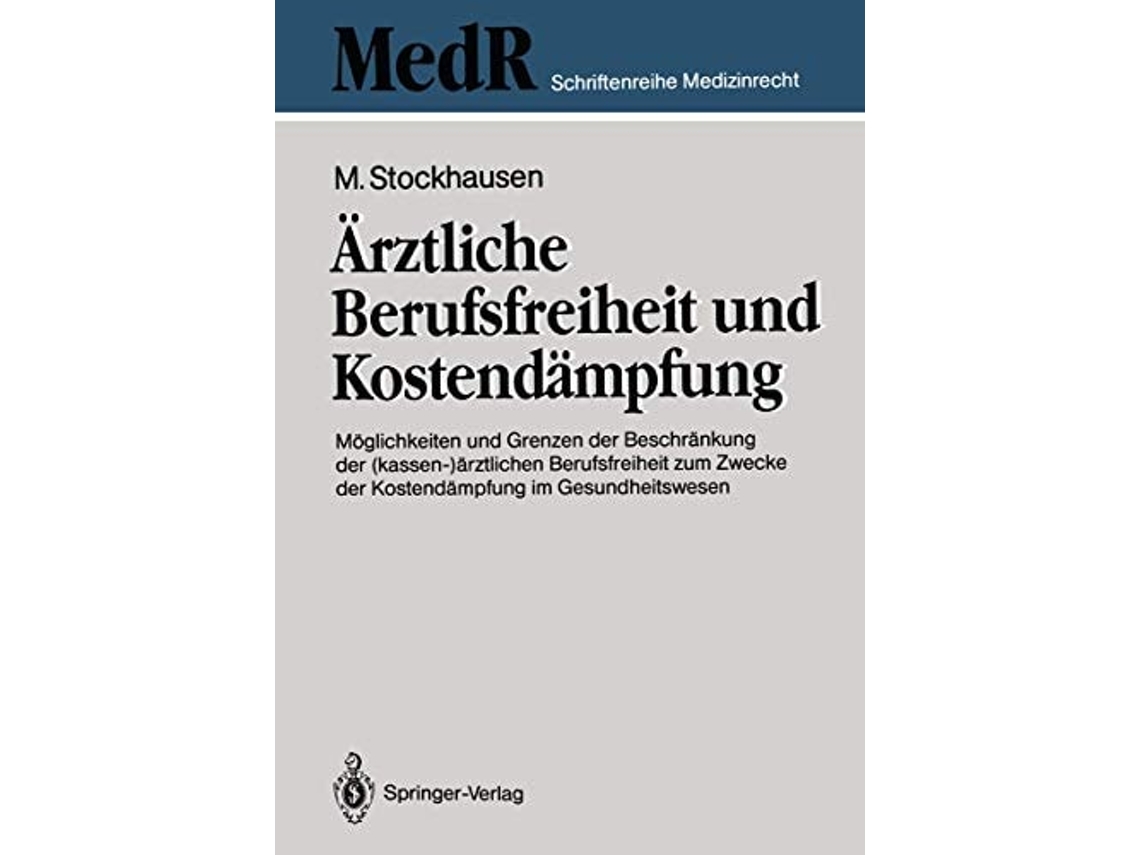 Livro Arztliche Berufsfreiheit Und Kostendampfung De Martin Stockhausen (alemão - Capa Dura)