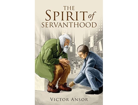 Livro The Spirit Of Servanthood De Victor Ansor (inglês)