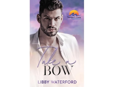 Livro Take a Bow A Small-Town Hollywood Romance de Libby Waterford (Inglês)
