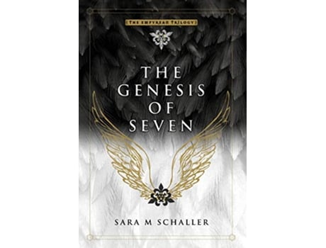 Livro The Genesis of Seven 1 The Empyrean Trilogy de Sara M Schaller (Inglês)