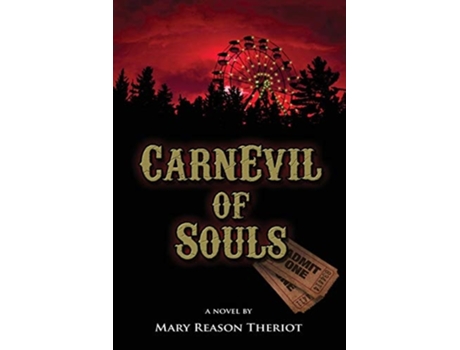 Livro Carnevil Of Souls Joshuas Story De Mary Reason Theriot (inglês)