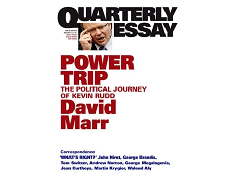 Livro Power Trip The Political Journey of Kevin Rudd Quarterly Essay 38 de David Marr (Inglês)