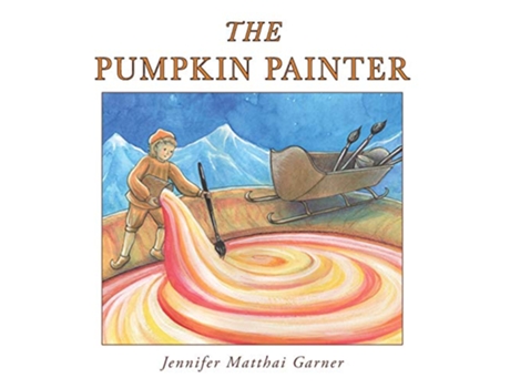 Livro The Pumpkin Painter de Jennifer Matthai Garner (Inglês - Capa Dura)