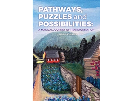 Livro Pathways Puzzles and Possibilities A Magical Journey of Transformation de Mindy Schrager (Inglês)