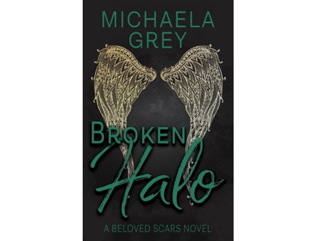 Livro Broken Halo De Michaela Grey (inglês)