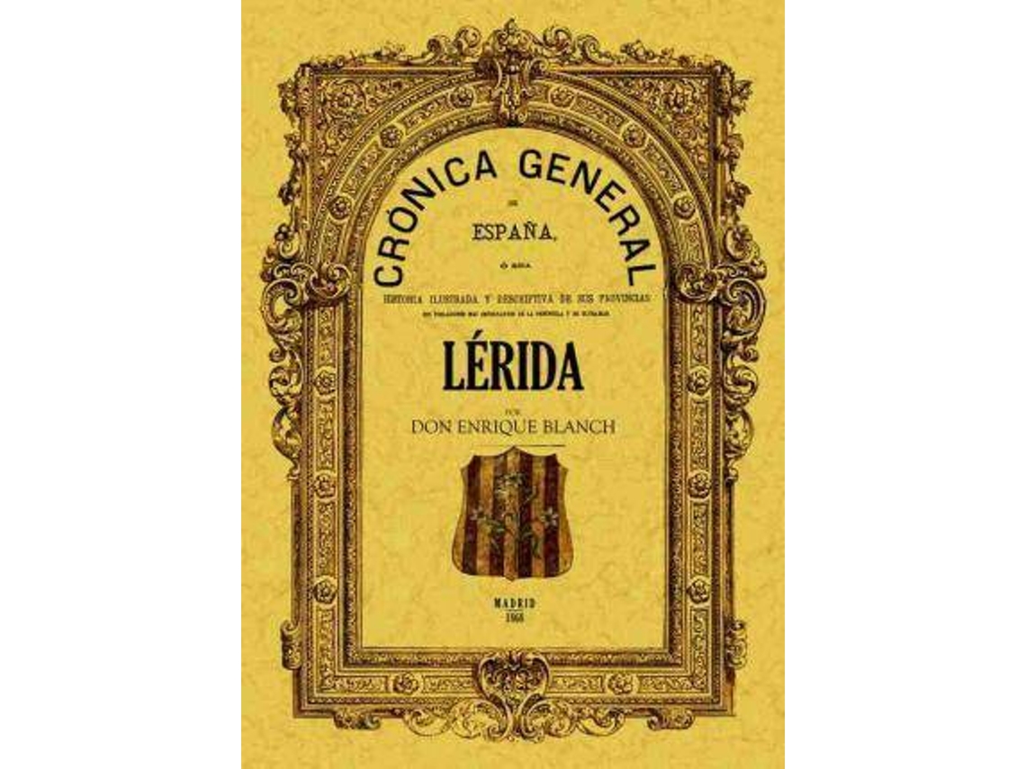 Livro Crónica De La Provincia De Lérida de Enrique Blanch (Espanhol)