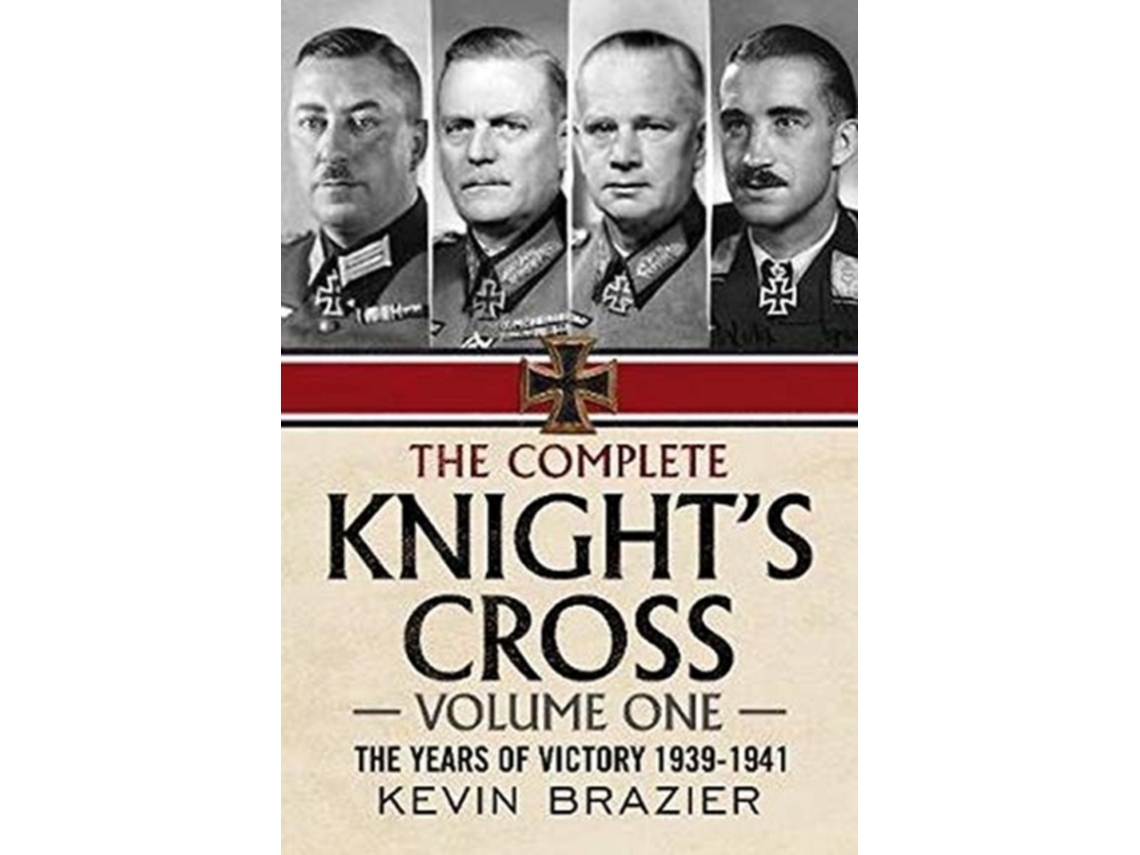 Livro The Complete Knights Cross de Kevin Brazier (Inglês - Capa Dura)