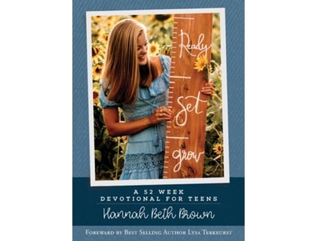 Livro Ready, Set, Grow A 52 Week Devotional for Teens de Hannah Beth Brown (Inglês)