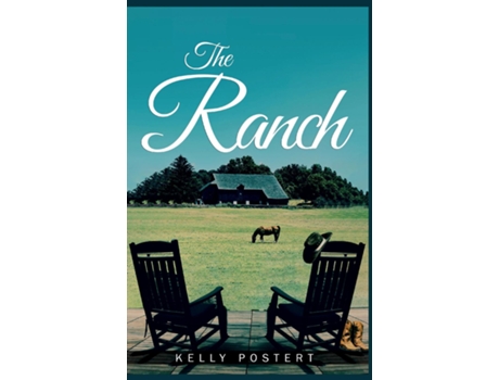 Livro The Ranch De Kelly Postert (inglês)