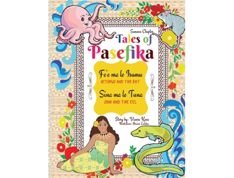 Livro Tales of Pasefika - Octopus and the Rat, Sina and the Eel Vaoese Kava (Inglês)