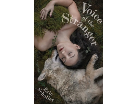 Livro Voice Of The Stranger De Eric Schaller (inglês)