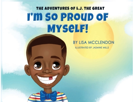 Livro The Adventures of L.J. the Great: I'm So Proud of Myself Lisa McClendon (Inglês)