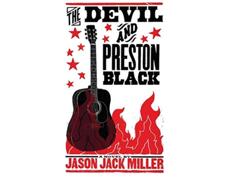 Livro The Devil and Preston Black Murder Ballads and Whiskey de Jason Jack Miller (Inglês)