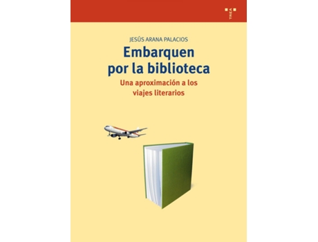 Livro Embarquen Por La Biblioteca de Jesús Arana Palacios (Español)