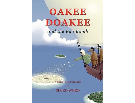 Livro Oakee Doakee and the Ego Bomb de Edward Saugstad (Inglês)