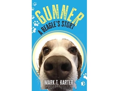 Livro Gunner, A Beagles Story de Mark T Harter (Inglês)