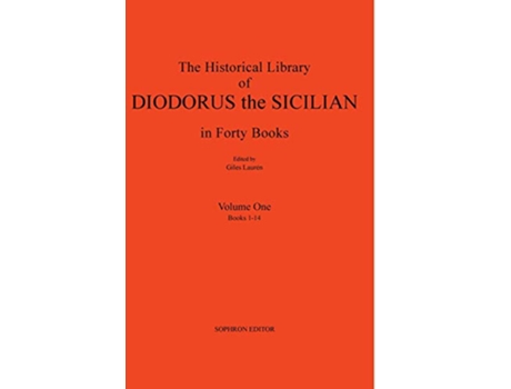 Livro Diodorus Siculus I The Historical Library in Forty Books de Giles Laurén (Inglês)