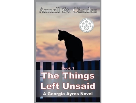 Livro The Things Left Unsaid de Annell St Charles (Inglês)