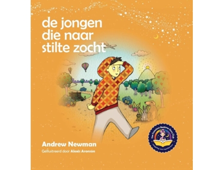 Livro De Jongen Die Naar Stilte Zocht De Andrew Newman (holandês - Capa Dura)