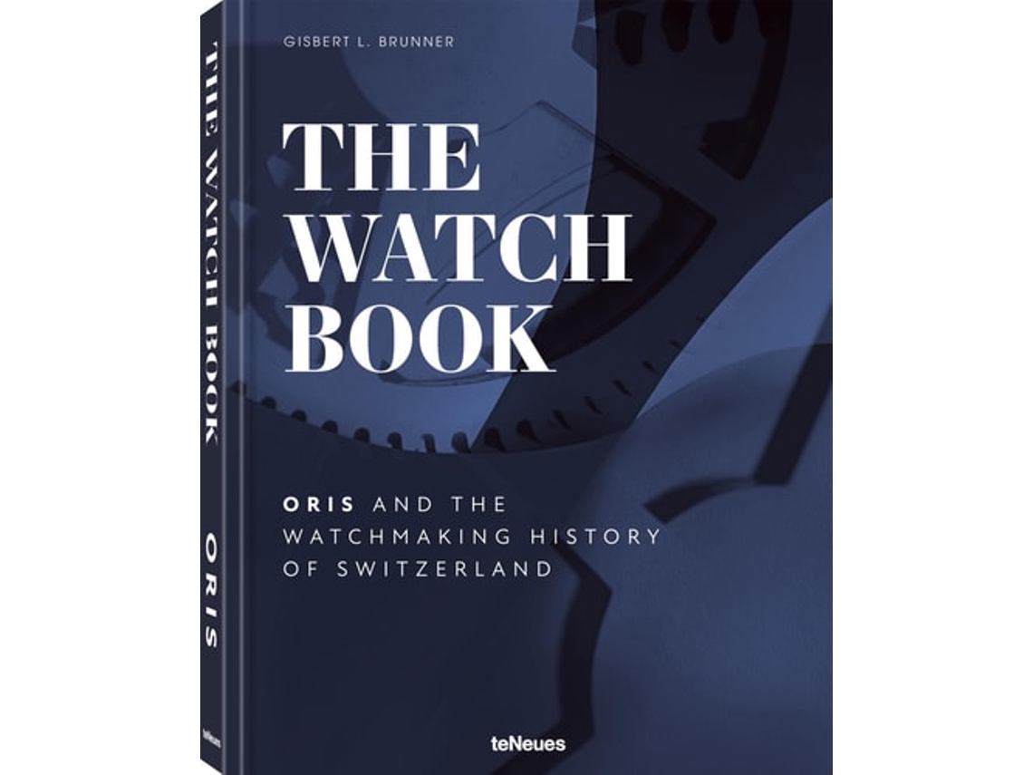 Livro The Watch Book - Oris de Oris e Gisbert L Brunner (Inglês - Capa Dura)