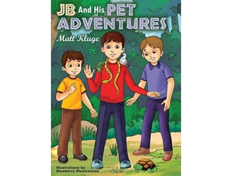 Livro JB And His Pet Adventures Matt Kluge (Inglês)