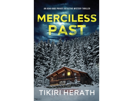 Livro Merciless Past A gripping murder mystery suspense novel de Tikiri Herath (Inglês)
