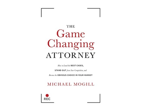 Livro Game Changing Attorney de Michael Mogill (Inglês - Capa Dura)