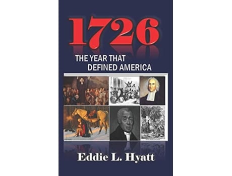 Livro 1726 The Year that Defined America de Dr Eddie L Hyatt (Inglês)