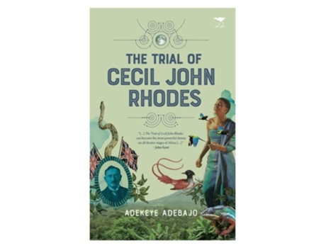 Livro The Trial Of Cecil John Rhodes De Adekeye Adebajo (inglês)